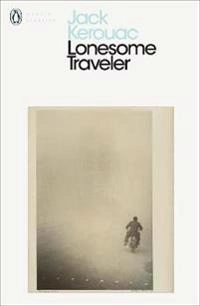 Lonesome Traveler; Jack Kerouac; 2000