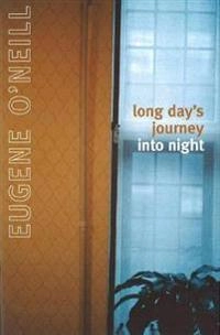 Long day's journey into night; Eugene O'Neill; 1966