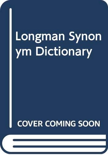 Longman synonym dictionary; Longman (Firm); 1986