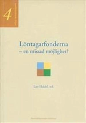 Löntagarfonderna : en missad möjlighet?