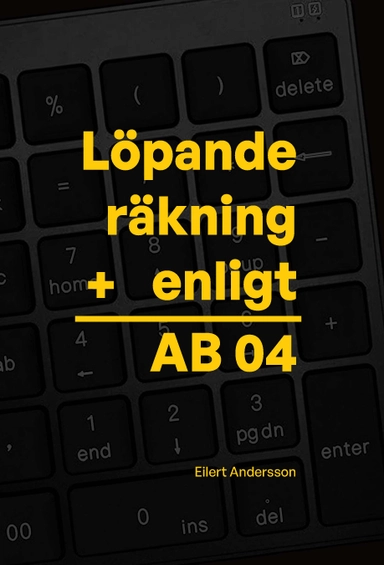 Löpande räkning enligt AB 04; Eilert Andersson; 2024
