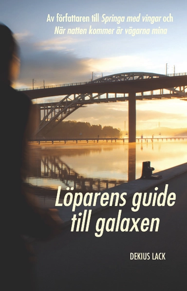 Löparens guide till galaxen; Dekius Lack; 2018