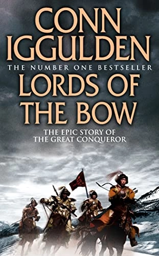Lords of the Bow - Conqueror 2; Conn Iggulden; 2008