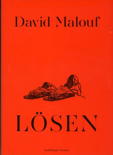 Lösen; David Malouf; 2012
