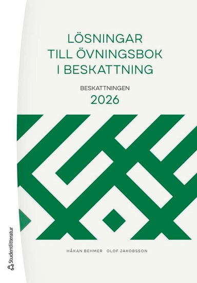 Lösningar till Övningsbok i beskattning : Beskattningen 2026