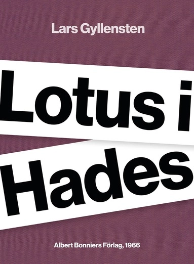 Lotus i Hades; Lars Gyllensten; 2015