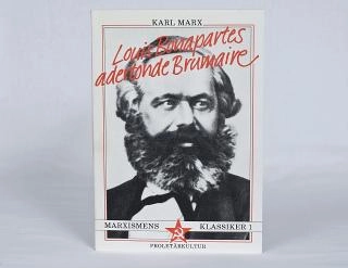 Louis Bonapartes adertone Brumaire; Karl Marx; 1981