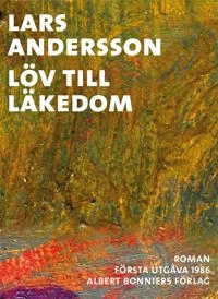 Löv till läkedom; Lars Andersson; 2016