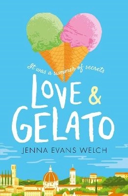 Love & Gelato; Jenna Evans Welch; 2017