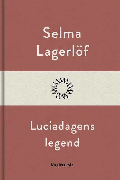 Luciadagens legend; Selma Lagerlöf; 2017