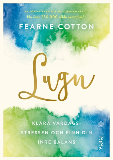 Lugn : klara vardagsstressen och finn din inre balans; Fearne Cotton; 2019