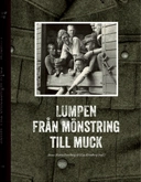 Lumpen : från mönstring till muck; Anna Maria Forsström, Klas Kronberg; 2014