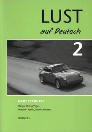 Lust auf Deutsch 2 Arbetsbok; Margot Elfving Vogel, Harriet Mertens, KerstinB. Rydén; 2000