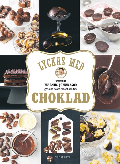 Lyckas med choklad; Magnus Johansson; 2011