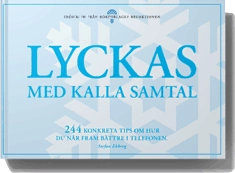 Lyckas med kalla samtal -244 konkreta tips om hur du når fram bättre i telefonen
