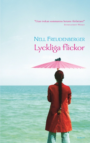 Lyckliga flickor; Nell Freudenberger; 2005