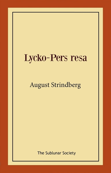 Lycko-Pers resa; August Strindberg; 2021