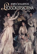 Lyckosökerskorna; Edith Wharton; 1997