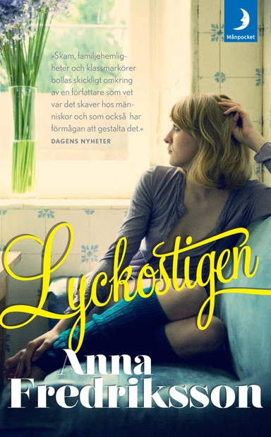 Lyckostigen; Anna Fredriksson; 2013