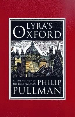 Lyra's Oxford; Philip Pullman; 2003
