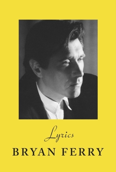 Lyrics; Bryan Ferry; 2022