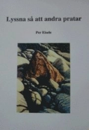 Lyssna så att andra talar