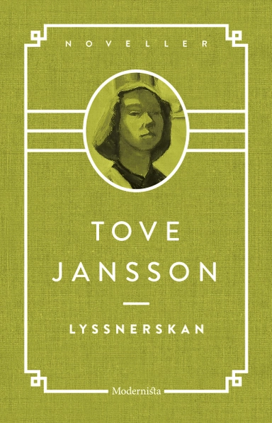 Lyssnerskan; Tove Jansson; 2017