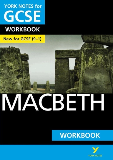 Macbeth York Notes GCSE English Literature Workbook - for 2027, 2028 exams; Mike Gould, William Shakespeare; 2015