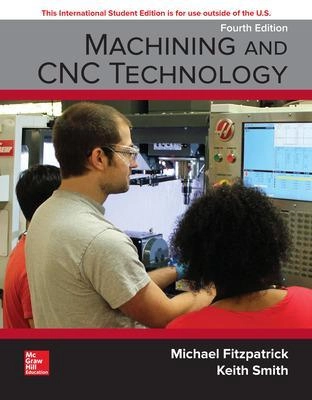 Machining and CNC Technology; Michael. Fitzpatrick; 2018
