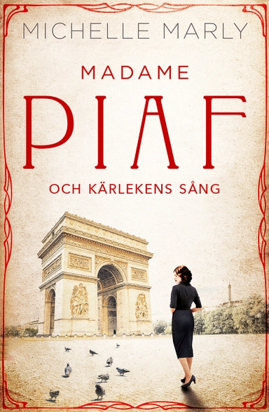 Madame Piaf och kärlekens sång; Michelle Marly; 2020