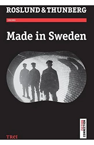Made in Sweden, 1; Anders Roslund, Stefan Thunberg, Ciprian Şiulea; 2015