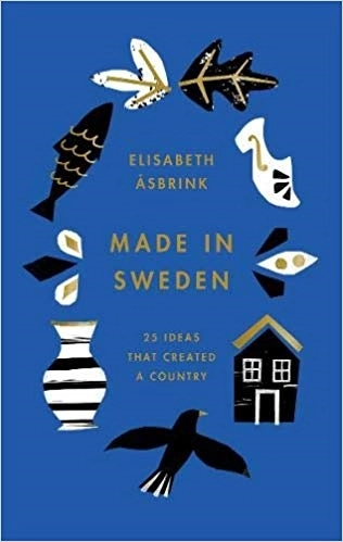 Made in Sweden; Elisabeth Åsbrink; 2019