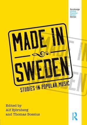 Made in Sweden : studies in popular music