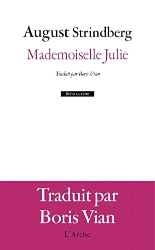 Mademoiselle Julie; August Strindberg; 2021