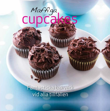 Maffiga cupcakes; Lauri Evans, Anna Wall; 2014
