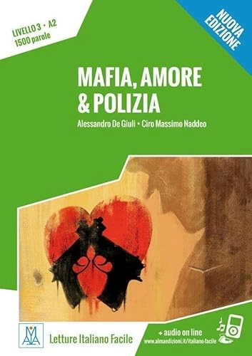 Mafia, amore & polizia - Nuova Edizione. Livello 3; Alessandro De Giuli, Ciro Massimo Naddeo; 2017