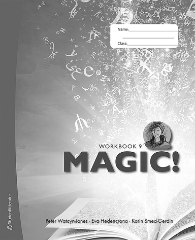 Magic! 9 Workbook ; Eva Hedencrona, Karin Smed-Gerdin, Peter Watcyn-Jones; 2014