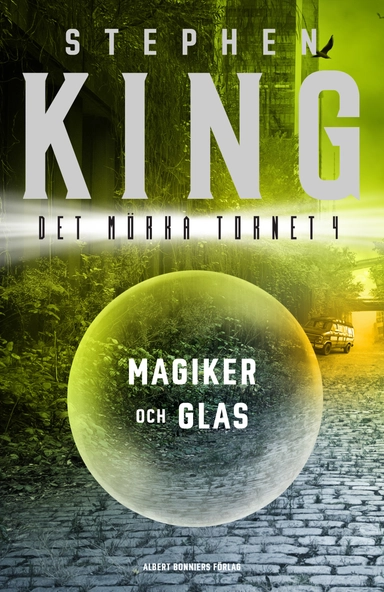 Magiker och glas; Stephen King; 2017