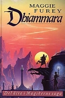 Magikerns saga. d. 8: Dhiammara; Maggie Furey; 1997