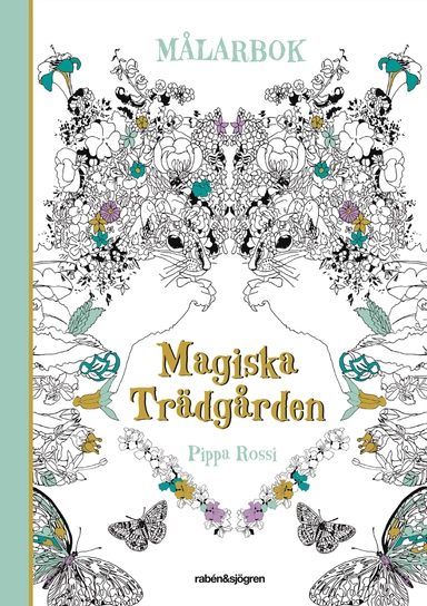 Magiska trädgården Målarbok; Pippa Rossi; 2016