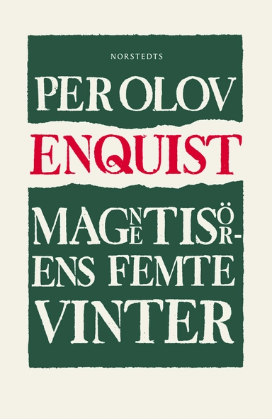 Magnetisörens femte vinter; Per Olov Enquist; 2019