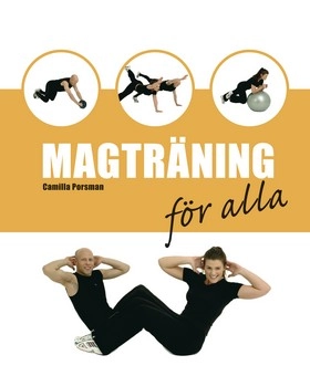 Magträning för alla; Camilla Porsman Reimhult; 2007