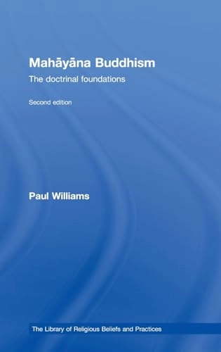 Mahāyāna Buddhism : the doctrinal foundations