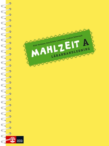 Mahlzeit A, Lärarhandledning; Kicki Karlsson, Ann-Kristin Lindström, Gudrun Schornack; 2008