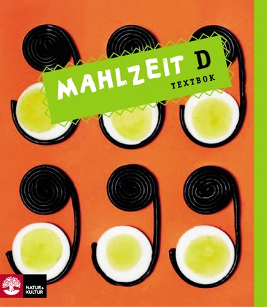 Mahlzeit D Textbok; Kicki Karlsson, Ann-Kristin Lindström, Gudrun Schornack; 2008