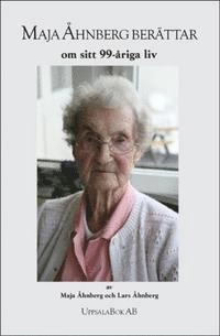 Maja Åhnberg berättar om sitt 99-åriga liv