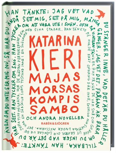 Majas morsas kompis sambo : och andra noveller; Katarina Kieri; 2007
