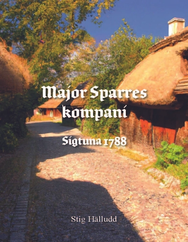 Major Sparres kompani Sigtuna 1788