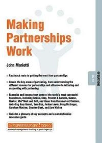 Making Partnerships Work; John Mariotti; 2002