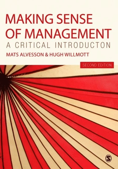 Making sense of management; Mats Alvesson, Hugh. Willmott; 2012
